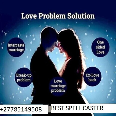 *Accurate Psychic Readings and Binding Love spells call +27785149508 /