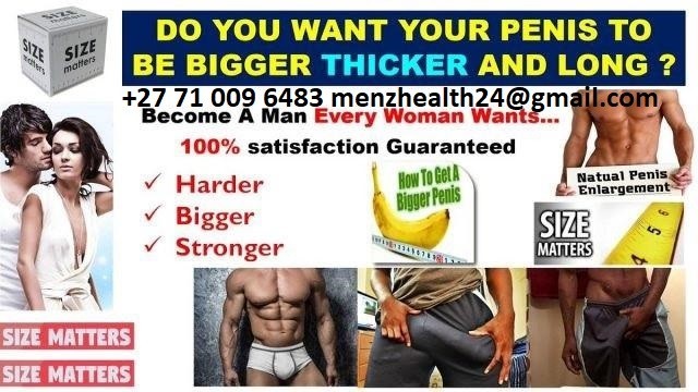 PENIS ENLARGEMENT HERBAL PRODUCTS+27 71 009 6483